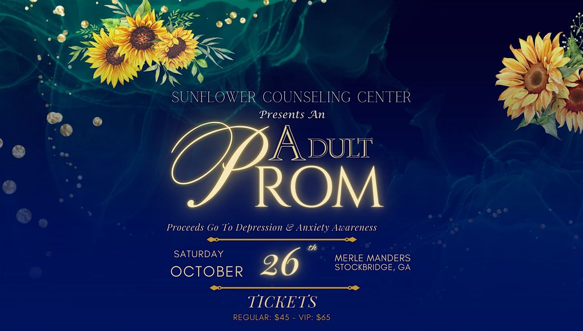 Sunflower Counseling Center Presents An Adult Prom