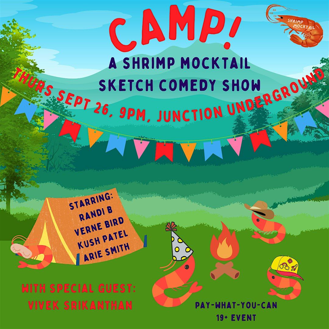 CAMP! A Shrimp Mocktail Sketch Comedy Show