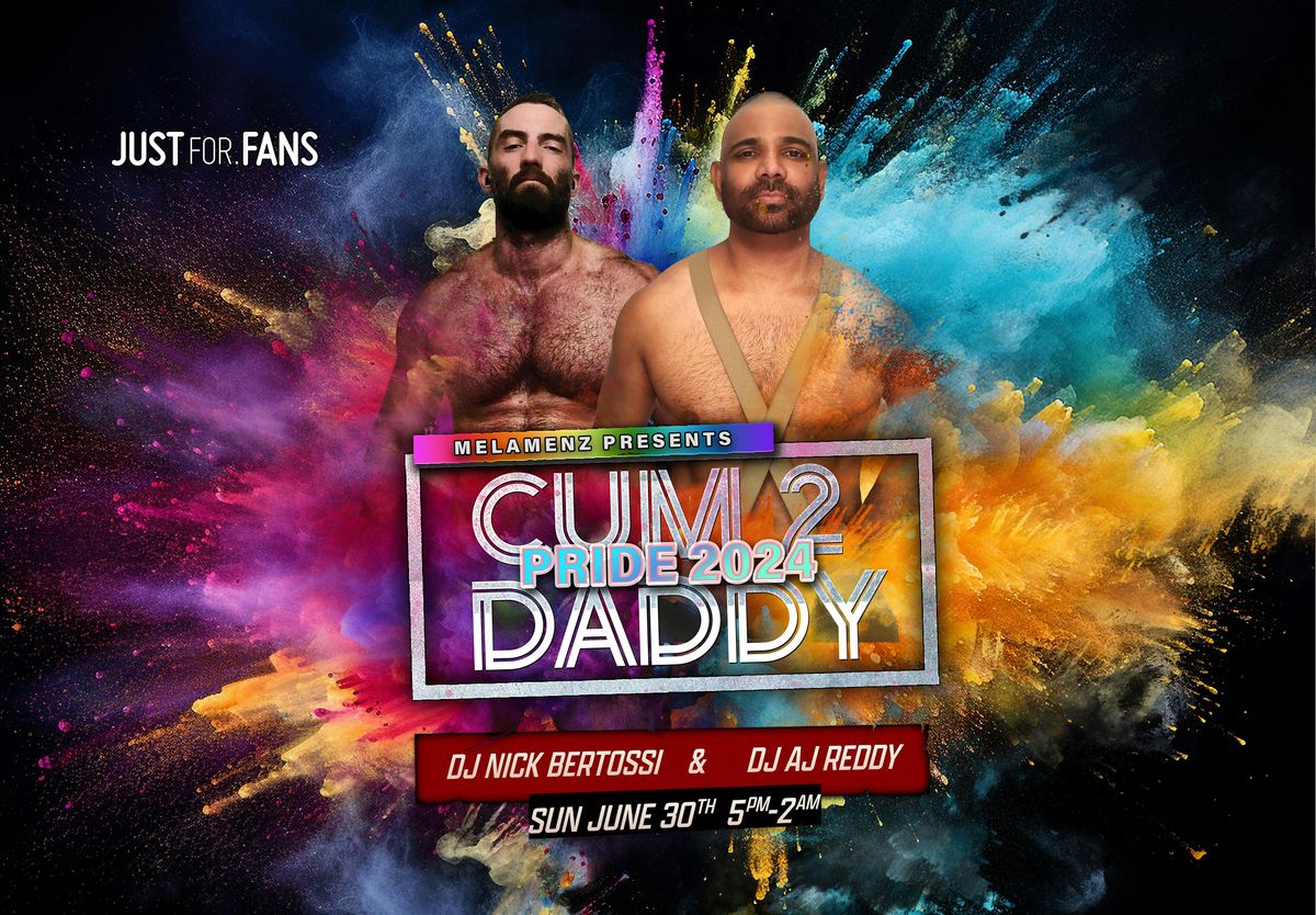Cum2Daddy Pride w\/ Nick Bertossi & AJ Reddy
