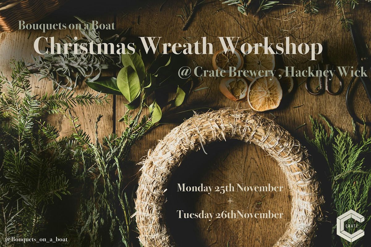 Wreath workshop @ Crate Brewery - Tuesday 26th November