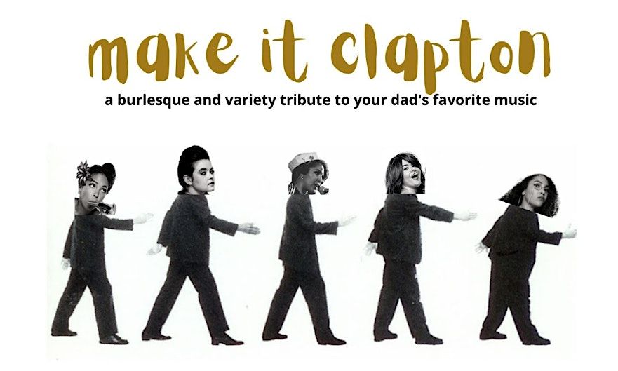 Make It Clapton II: It's Still Bump 'n Grind To Me
