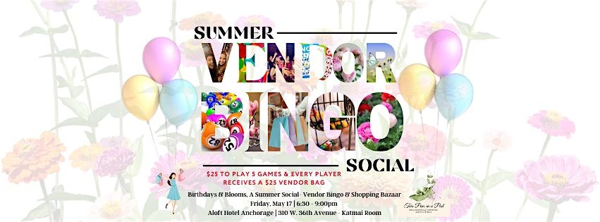 Birthdays & Blooms, A Summer Social- Vendor Bingo & Shopping Bazaar