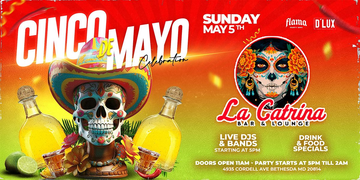 Cinco de Mayo Celebration & Party  @ La Catrina Bar & lounge  | 5PM - 2AM