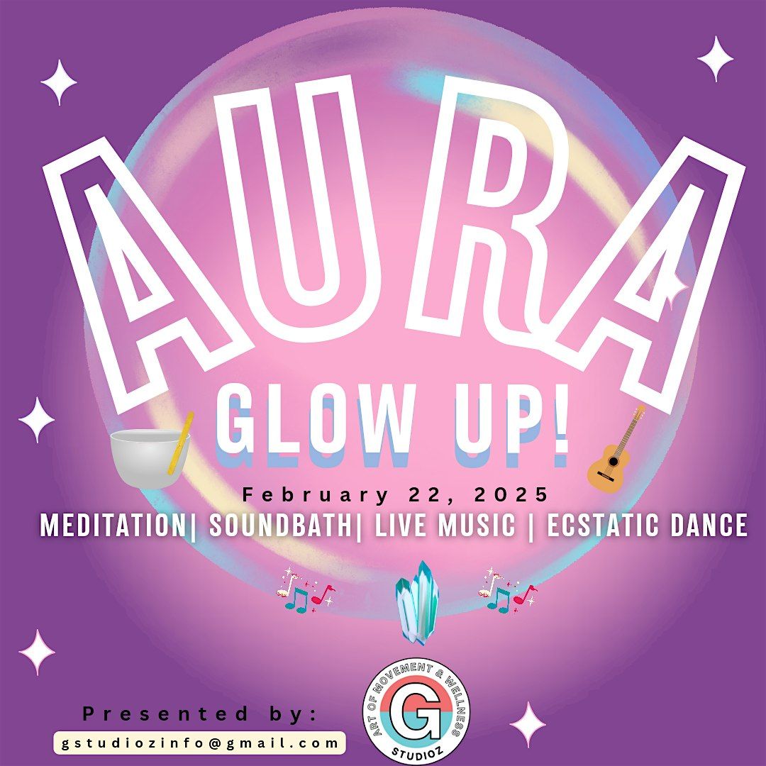 Aura Glow Up! February