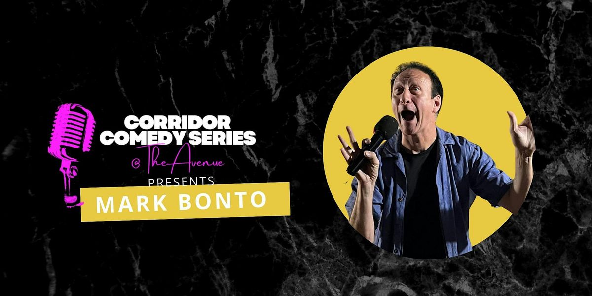 Corridor Comedy Series Presents: Mark Bonto