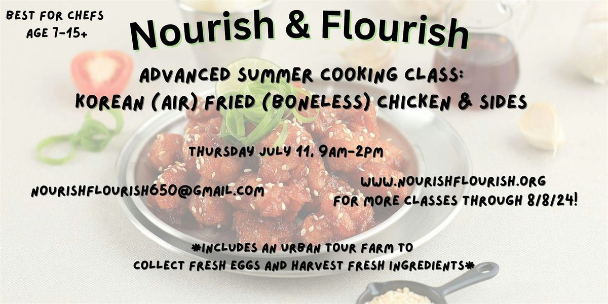 Nourish & Flourish Advanced Cooking Class :  KFC (Korean Fried Chicken)
