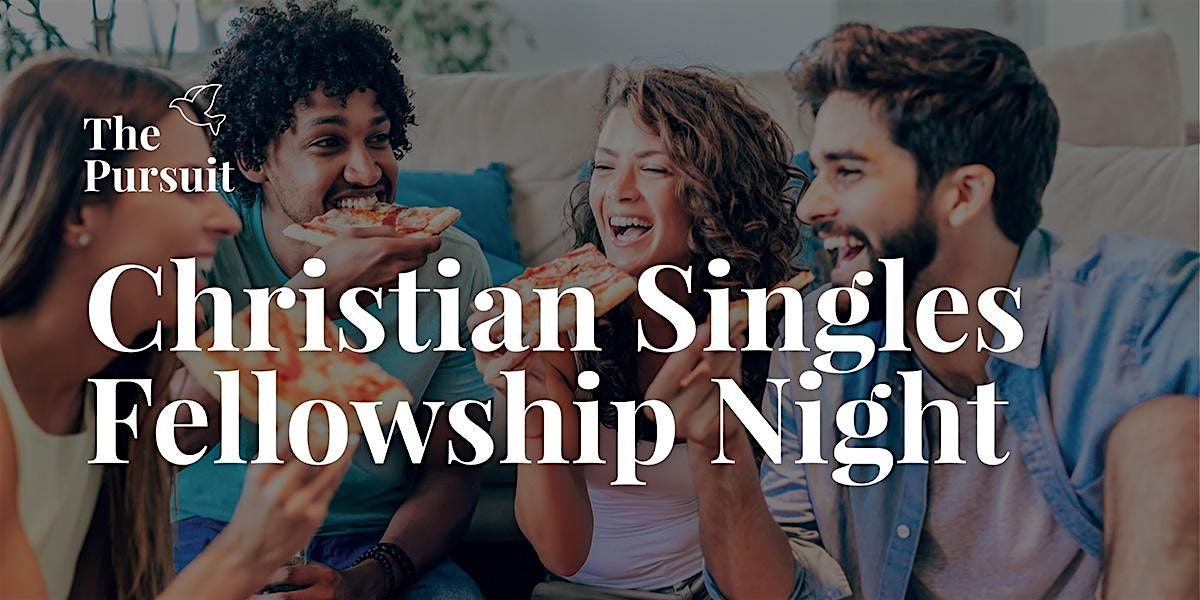 Christian Singles Fellowship Night