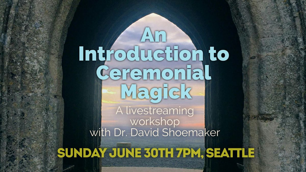 An Introduction to Ceremonial Magick