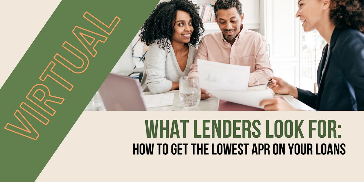 What Lenders Look For: How to Get the Lowest APR on Your Loans