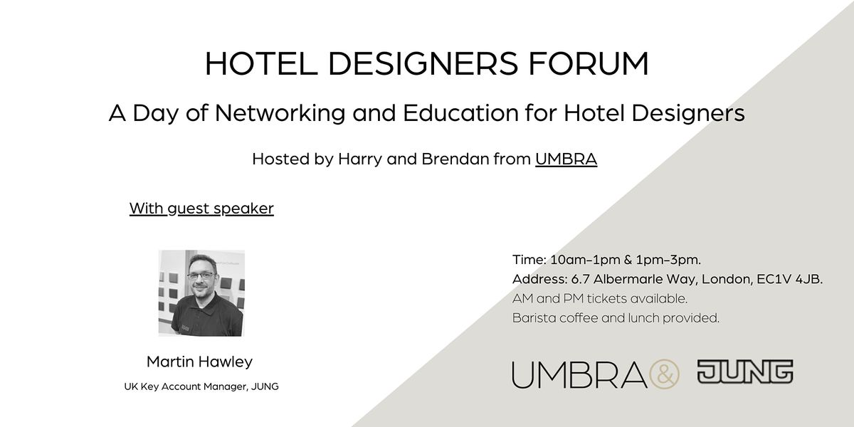Hotel Designers Forum with Umbra & JUNG
