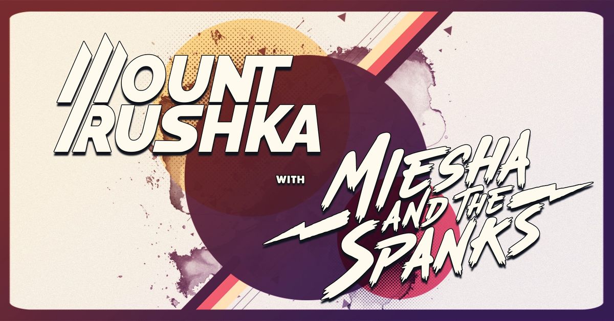 Mount Rushka x Miesha And The Spanks | Live At The Northern