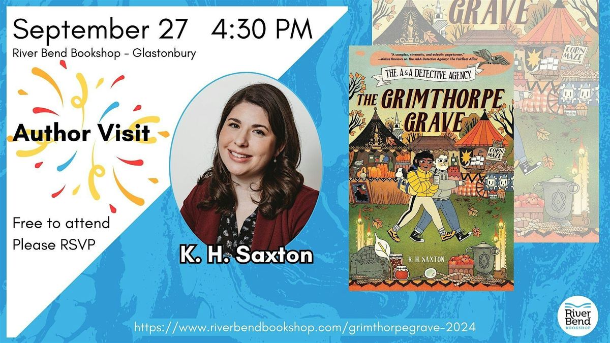 Author Visit: K.H. Saxton