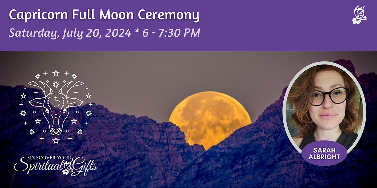 Capricorn Full Moon Ceremony