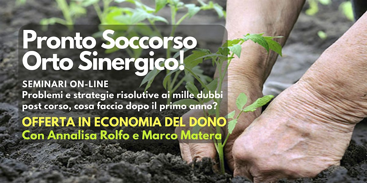 Seminario online: Pronto Soccorso Orto Sinergico!