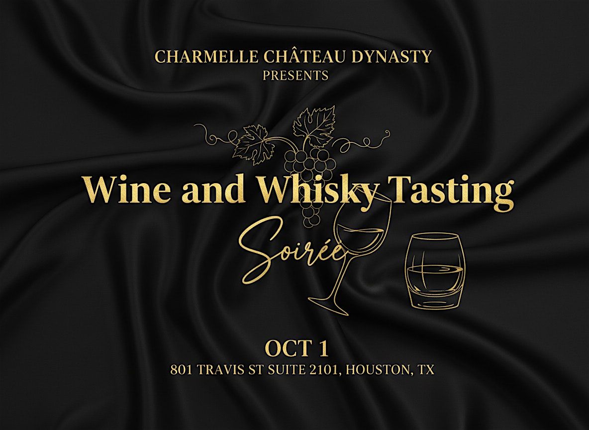 Wine and Whisky Tasting Soiree Houston Edition