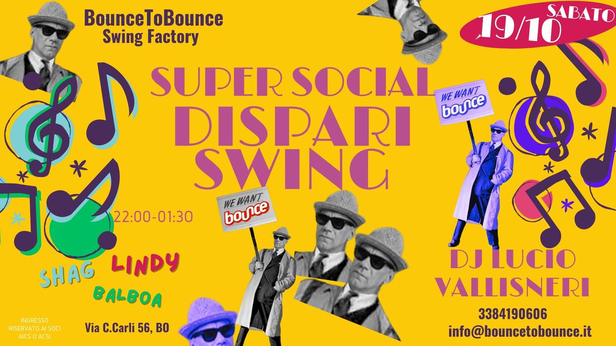 DISPARI SWING! Super Social Night con Dj LUCiO VALLiSNERi!!