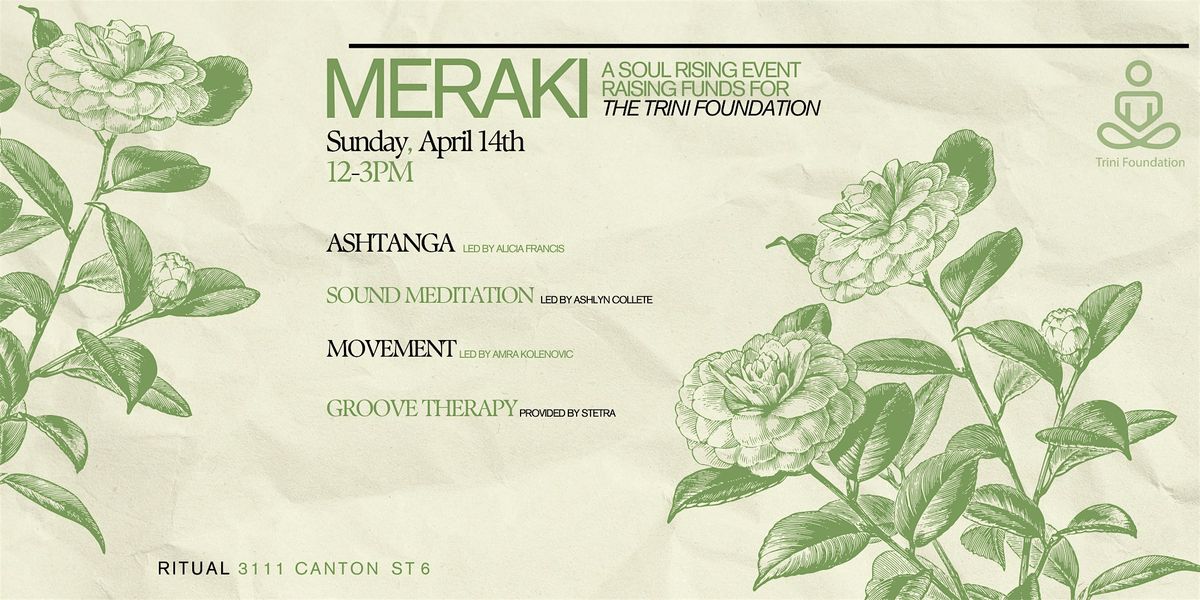 MERAKI \/\/ Fundraiser Benefitting The Trini Foundation