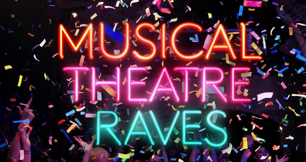 MANCHESTER 2024 MUSICAL THEATRE RAVE