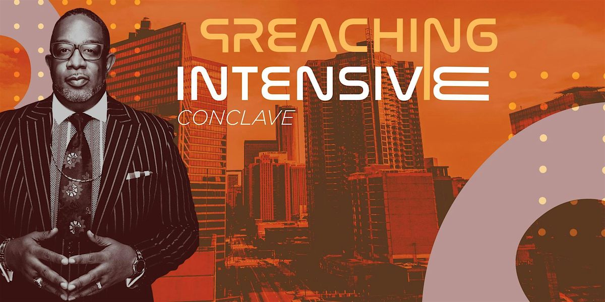 Preaching Intensive Conclave