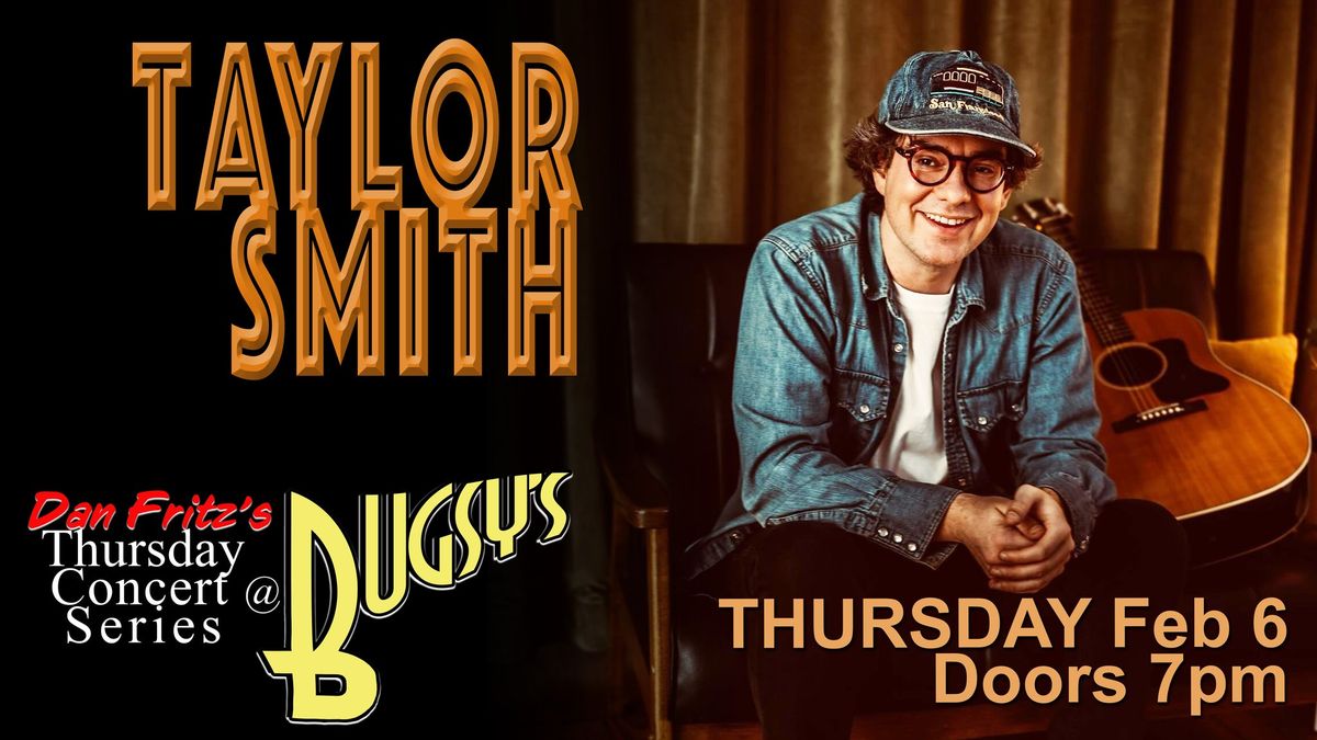 Dan's Concert Series - Taylor Smith - DATE CHANGE