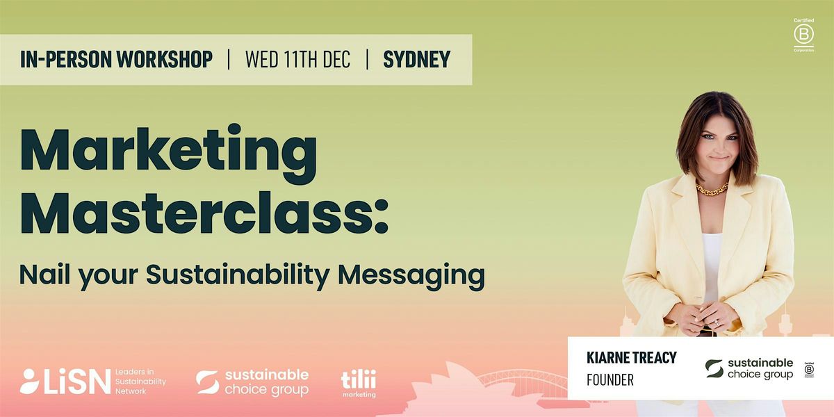 Sydney Masterclass - Nail Your Sustainability Messaging in a Day