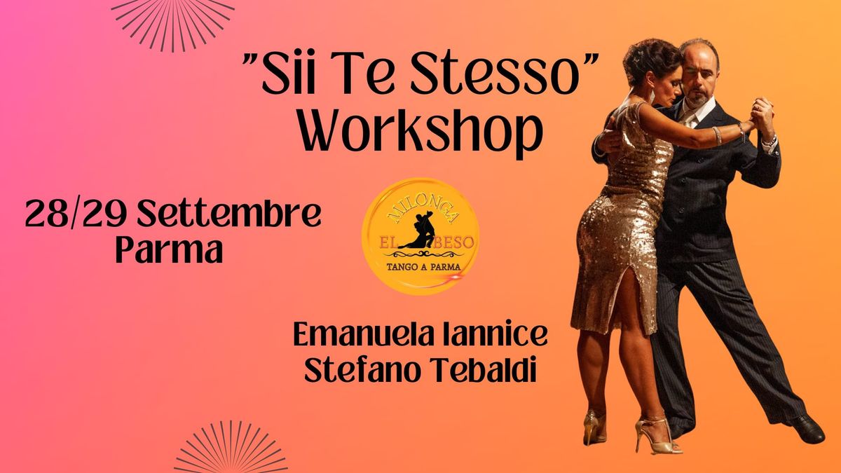 Sii Te Stesso Workshop con Emanuela Iannice e Stefano Tebaldi di tango Diferente 28 e 29 settembre