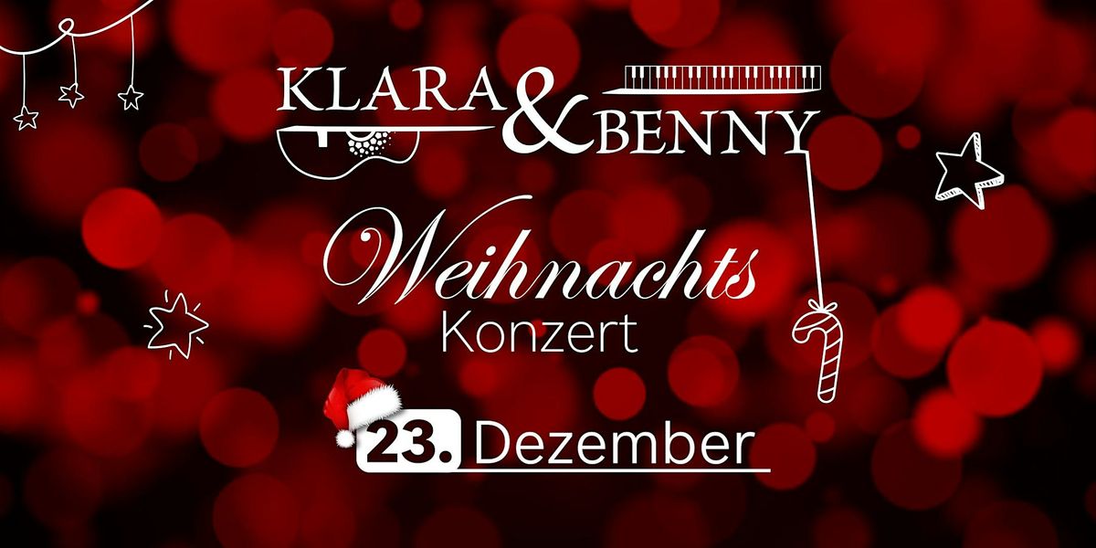 Klara & Benny Weihnachtskonzert