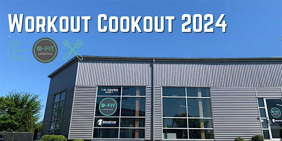 B-Fit's 3rd Annual Workout Cookout