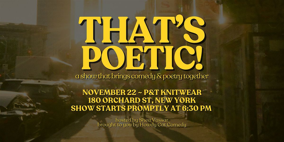 That's Poetic!, hosted by Shea Vassar