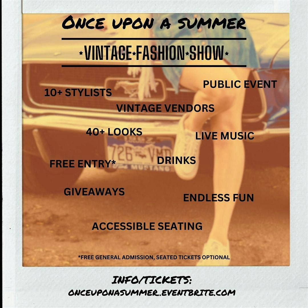 Once Upon a Summer: A Vintage Fashion Show