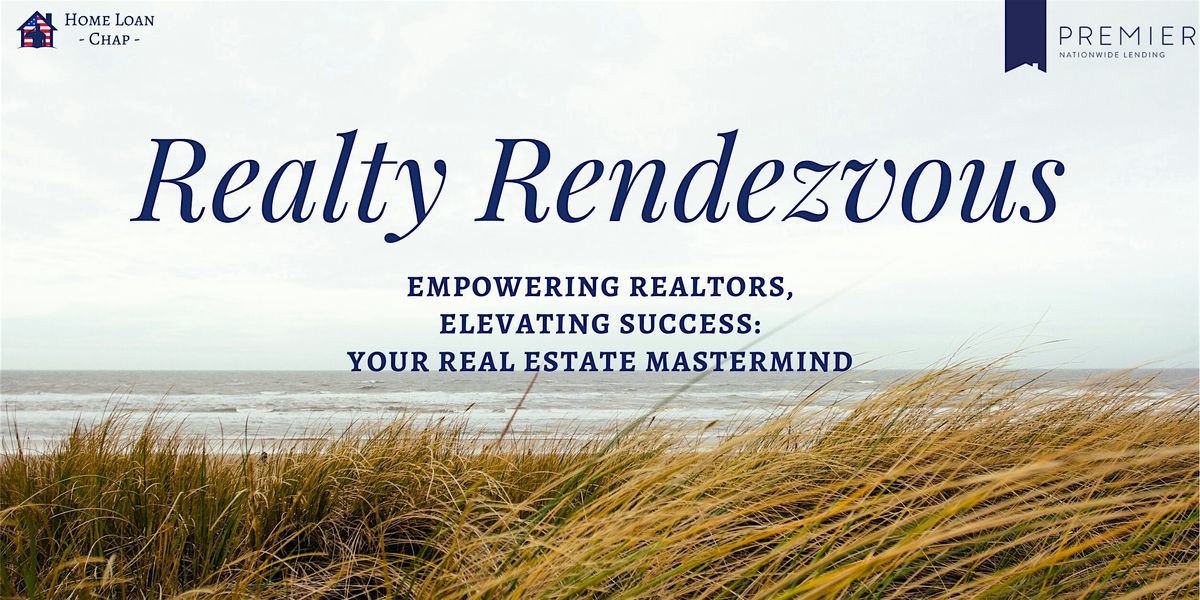 Realty Rendezvous - July