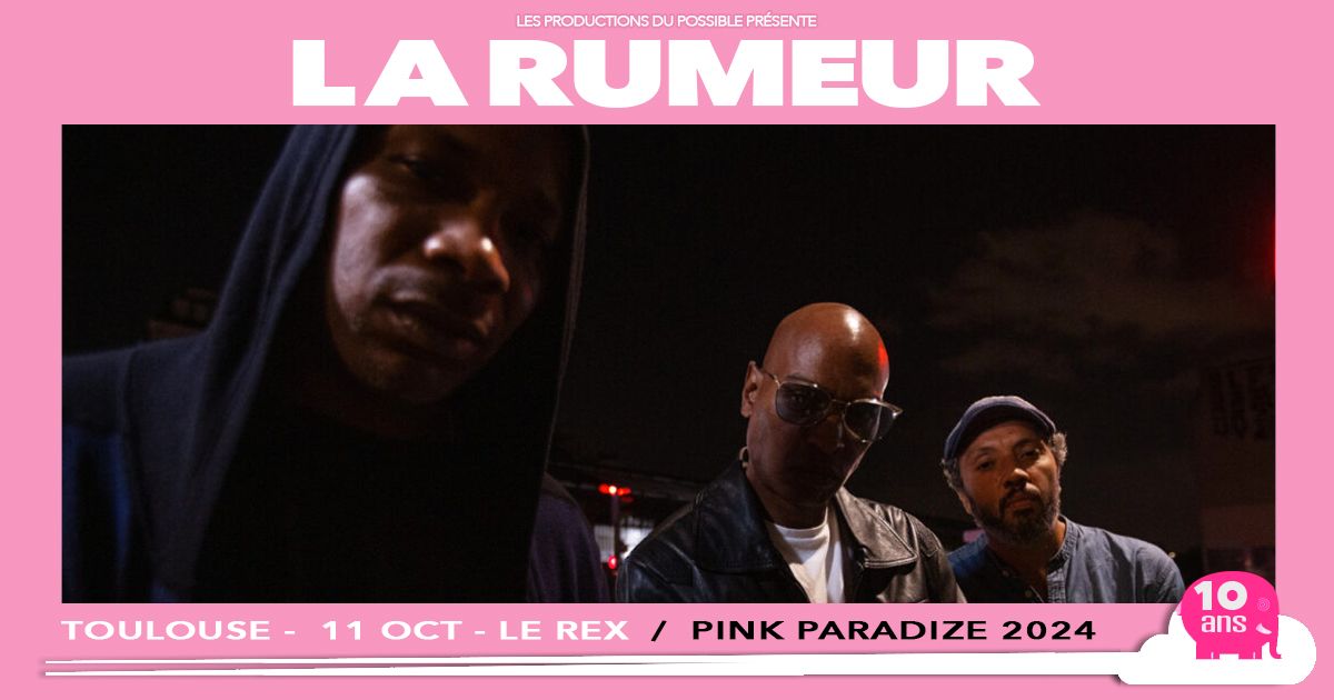 LA RUMEUR - ven 11 octobre - Le Rex de Toulouse