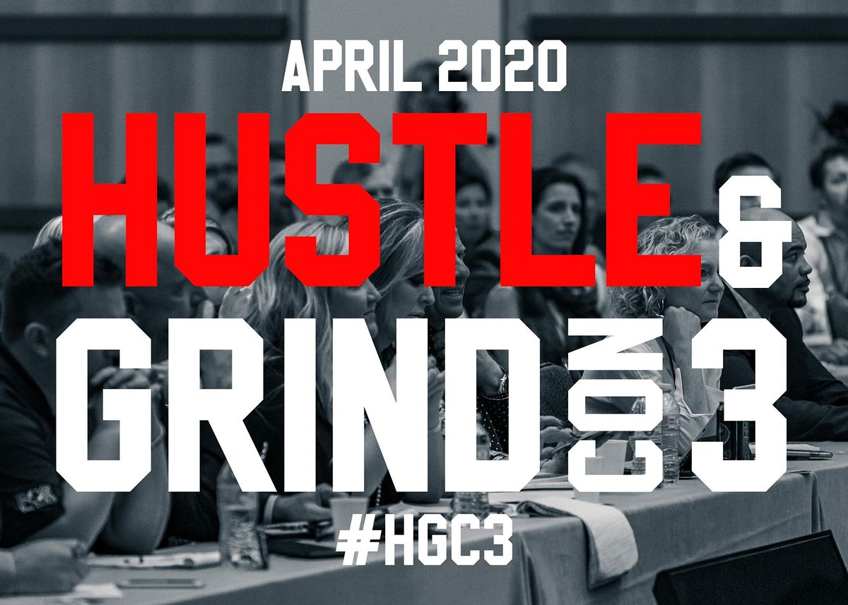 Hustle and Grind Con 3