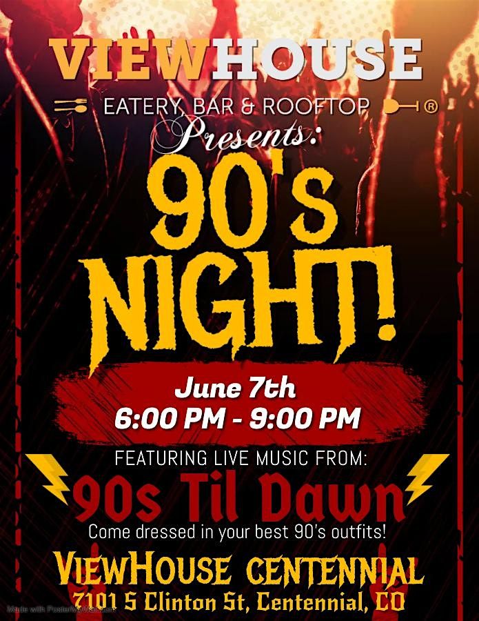 90's Night at ViewHouse Centennial