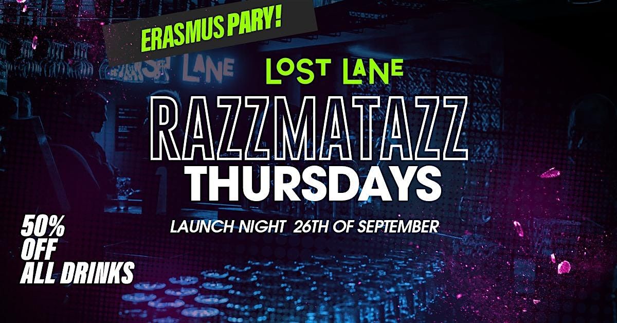 Razzmatazz @ Lost Lane Thursdays - \u20ac3.50 Drinks - Free Entry Tickets