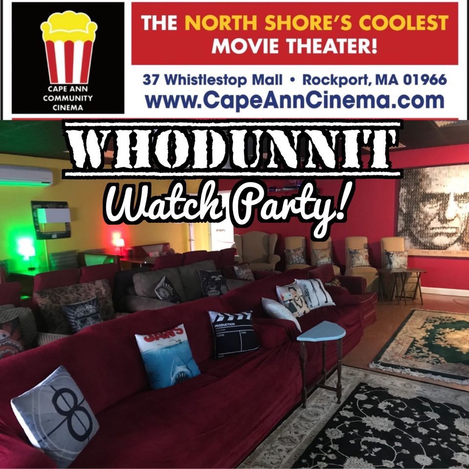 WHODUNNIT...Watch Party!