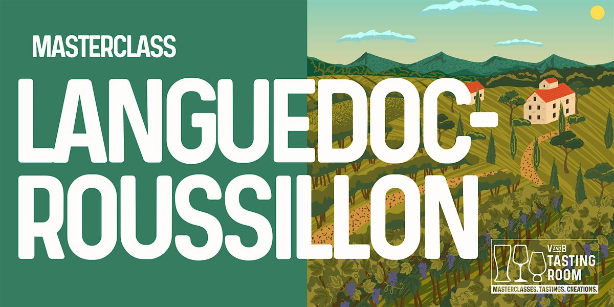 Masterclass: Languedoc-Roussillon.