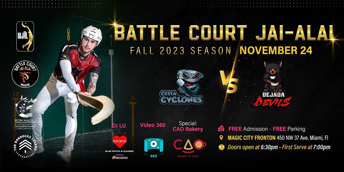 Cesta Cyclones Vs. Dejada Devils: Battle Court Jai-Alai Fall 2023 ...