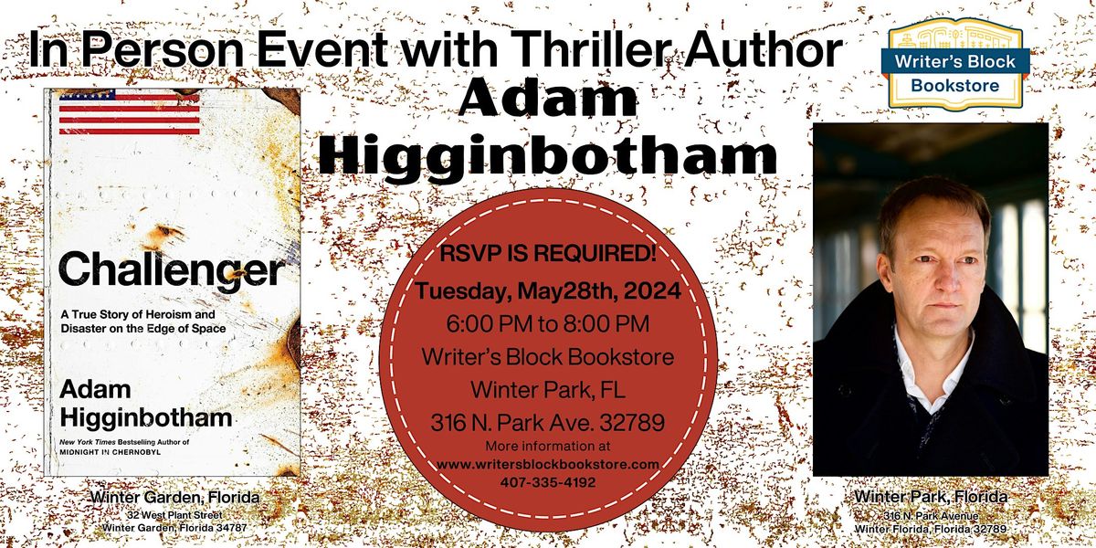 In Person Event with New York Times Bestselling Author Adam Higginbotham