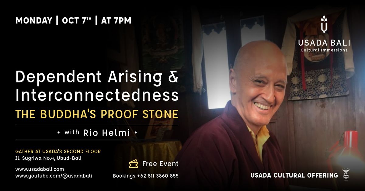 Dependent Arising & Interconnectedness | The Buddha's Proof Stone - with Rio Helmi