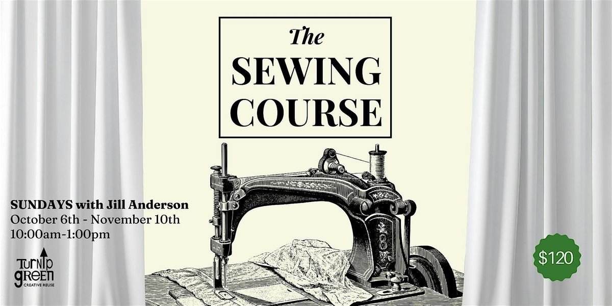 TGCR's Six Week Beginner Sewing Workshop Series