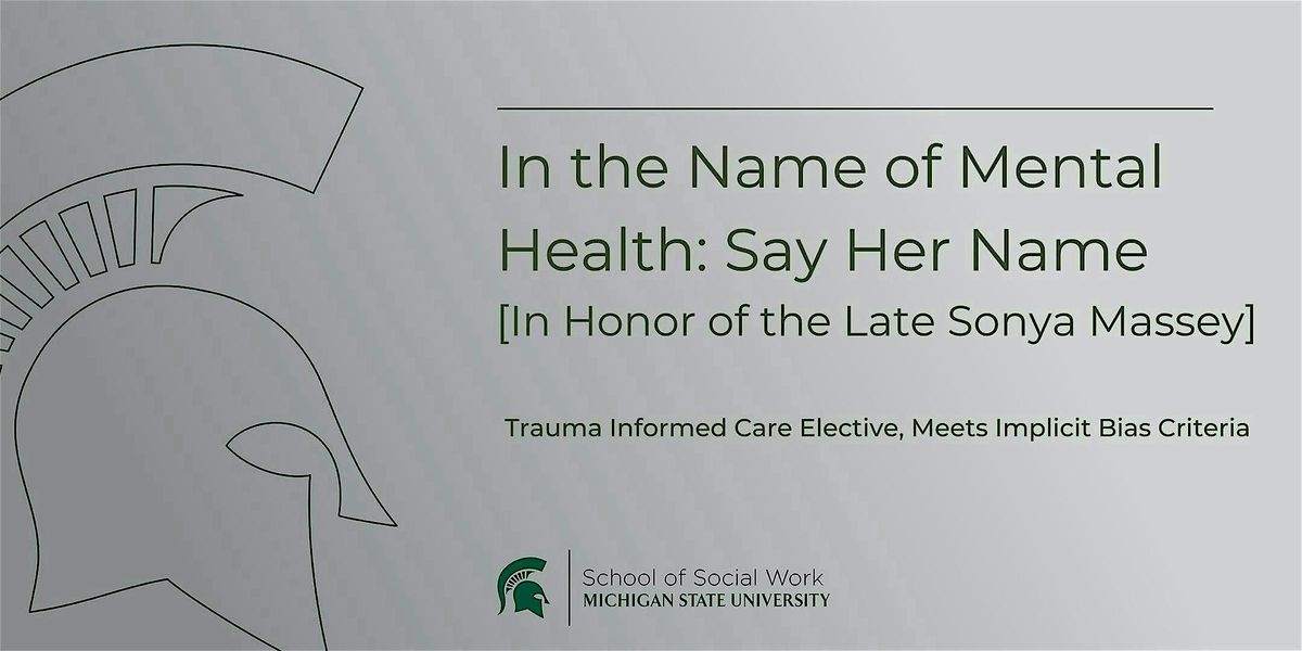 In the Name of Mental Health: Say Her Name [In Honor of the Late Sonya Massey]