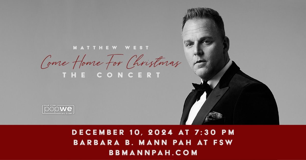 Matthew West - Come Home For Christmas, The Concert | Fort Myers