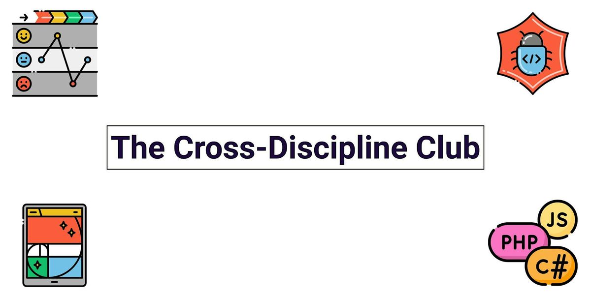 The Cross-Discipline Club