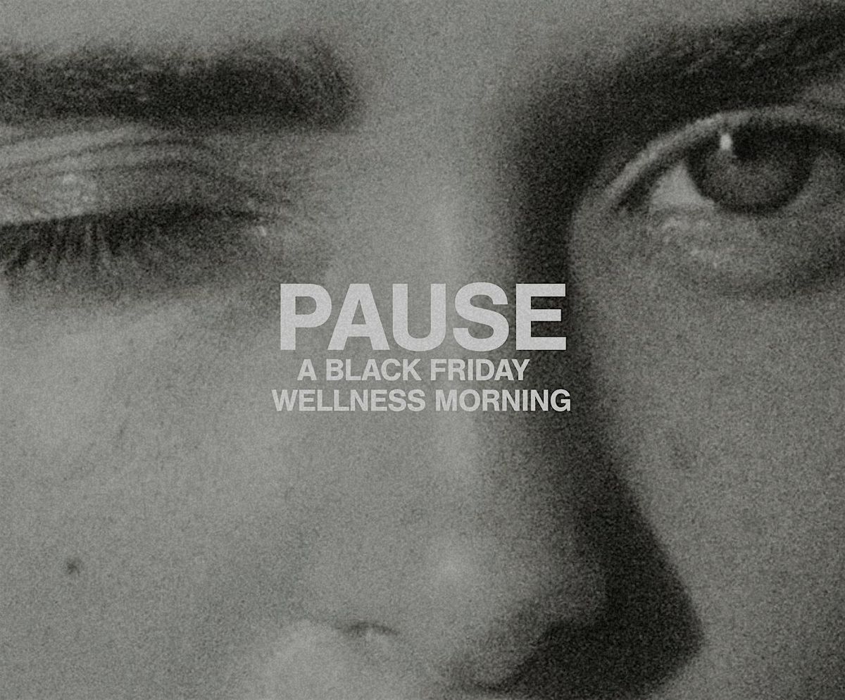 Pause: A Black Friday Wellness Morning at Blackbird Collection