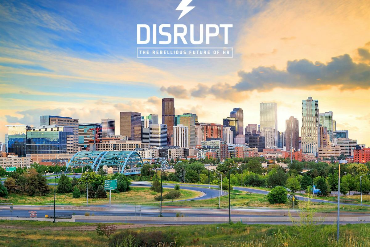 DisruptHR Denver 17.0