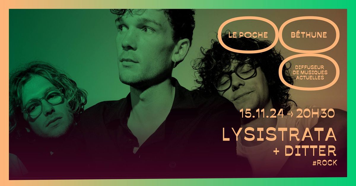 LYSISTRATA + DITTER :: Le Poche, B\u00e9thune