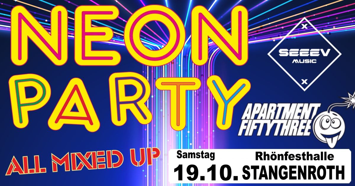 Neon Party \/ Rh\u00f6nfesthalle Stangenroth \/ 19.10.2024