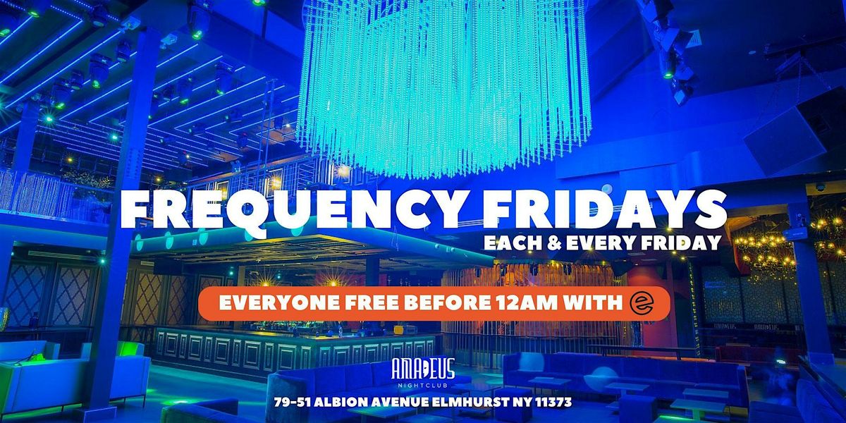 Friday November 22nd 2024 : Frequency Fridays at Amadeus Nightclub