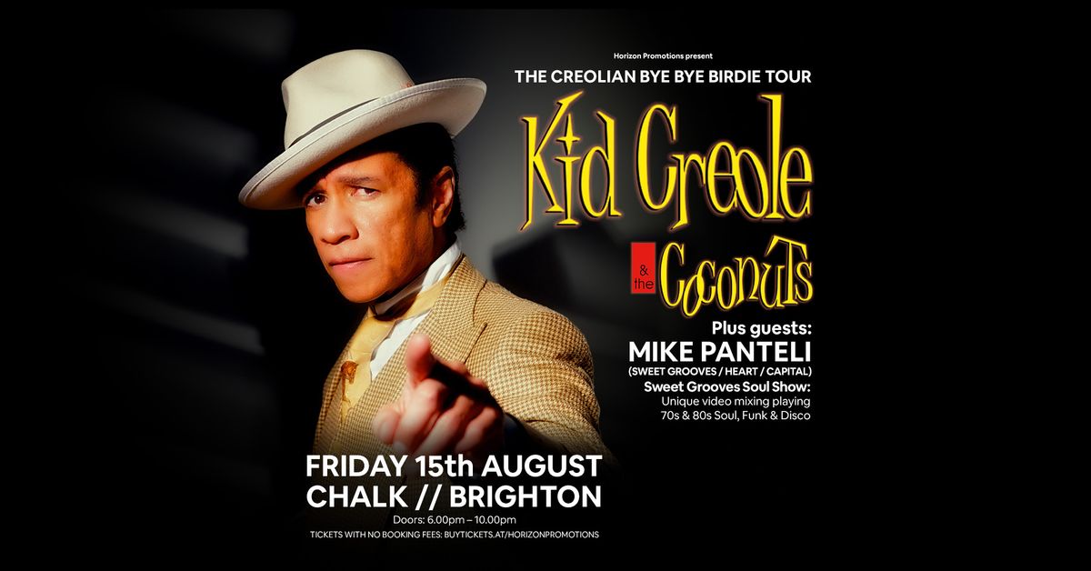 KID CREOLE & THE COCONUTS \/\/ FRIDAY 15TH AUGUST \/\/ CHALK \/\/ BRIGHTON